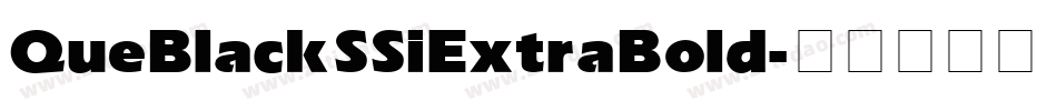 Que Black SSi Extra Bold字体转换